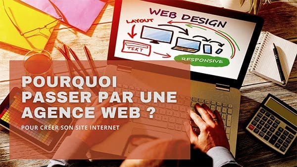 Pourquoi passer par une agence web ? - Lourseyre Communications